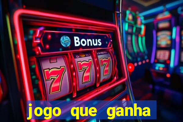 jogo que ganha dinheiro de verdade sem depositar nada